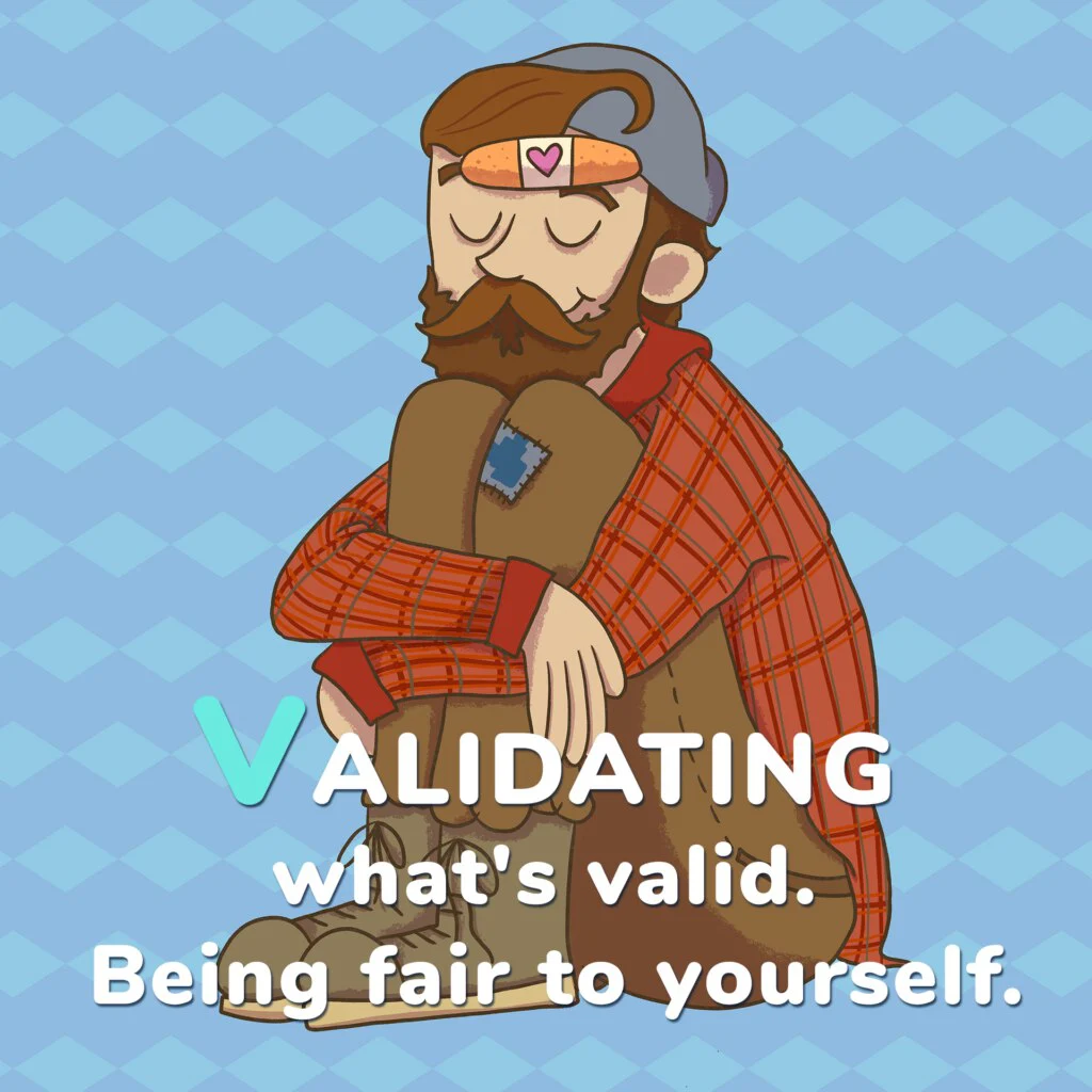 Illustration of a bearded person sitting with eyes closed, hugging their knees, with text about validating what is valid and being fair to yourself
